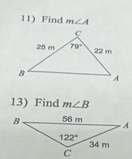 Find m∠ A
13) Find m∠ B