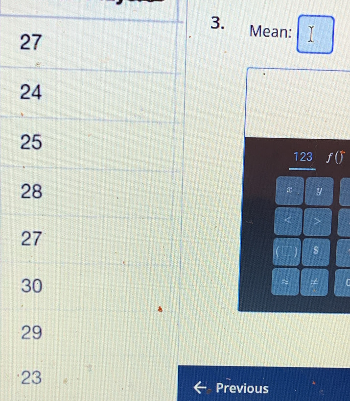 Mean:
1 3 f()^circ 
x y
$ 
~ ≠ C 
Previous