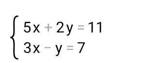 beginarrayl 5x+2y=11 3x-y=7endarray.