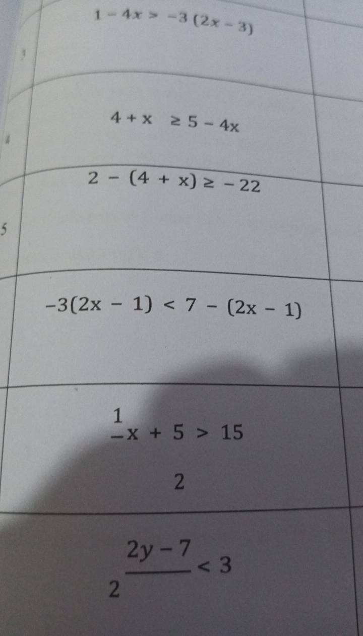 1-4x>-3(2x-3)
4
5