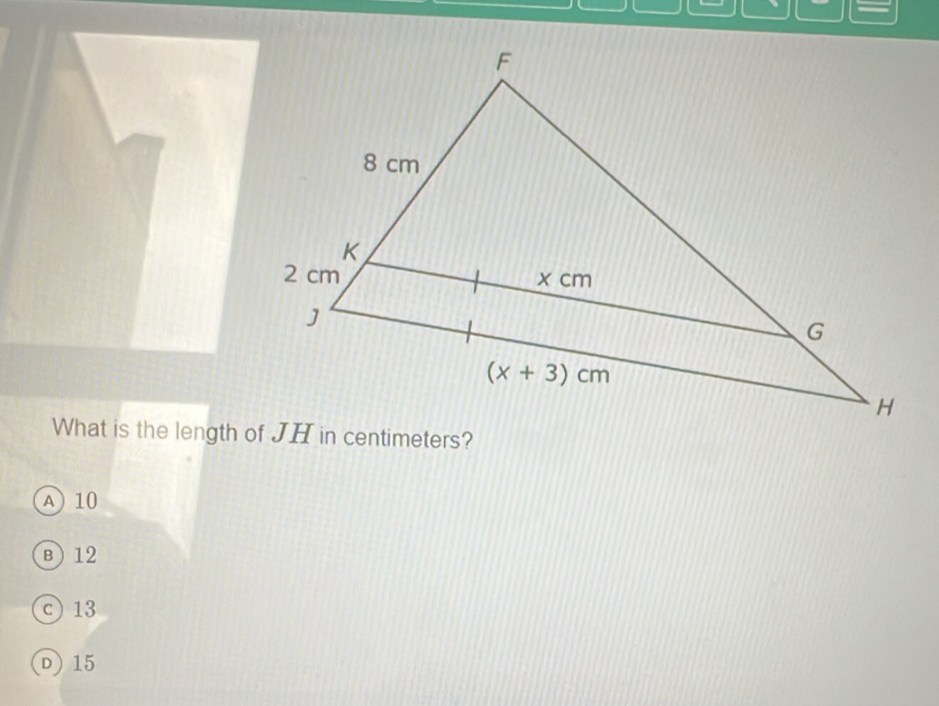 =
A 10
B)12
c)13
D) 15