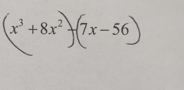 x^3+8x^2 (7x-56