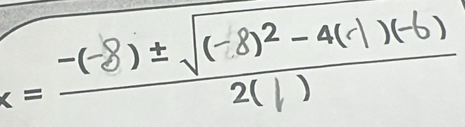 x - -(-8) ±[(-2)2- a(-1 )-6)