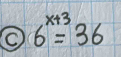 6^(x+3)=36