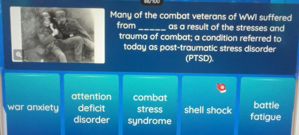 Gelöst:88/100 Many of the combat veterans of WWI suffered from _as a ...