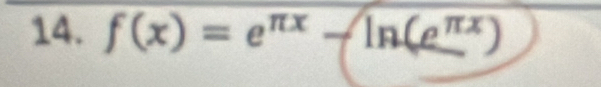 f(x)=e^(π x)-ln (e^(π x))