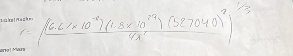 r=(frac (6.67* 10^(-4))(1.8* 10^(29))(527040)^24x^2)