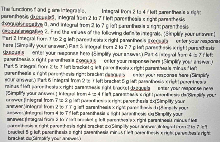Solved: The functions f and g are integrable, Integral from 2 to 4 f ...