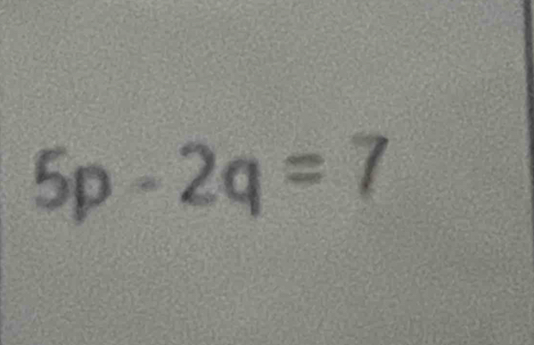 5p-2q=7