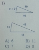 A) 6 B) 11
C) 7 D) 8