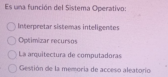 Es una función del Sistema Operativo:
Interpretar sistemas inteligentes
Optimizar recursos
La arquitectura de computadoras
Gestión de la memoria de acceso aleatorio