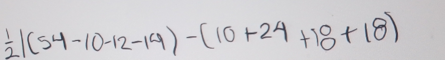  1/2 |(54-10-12-14)-(10+24+10+18)