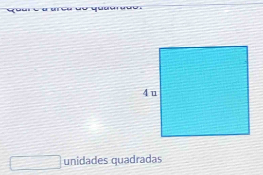 uuree a do qudarddo. 
□ unidades quadradas