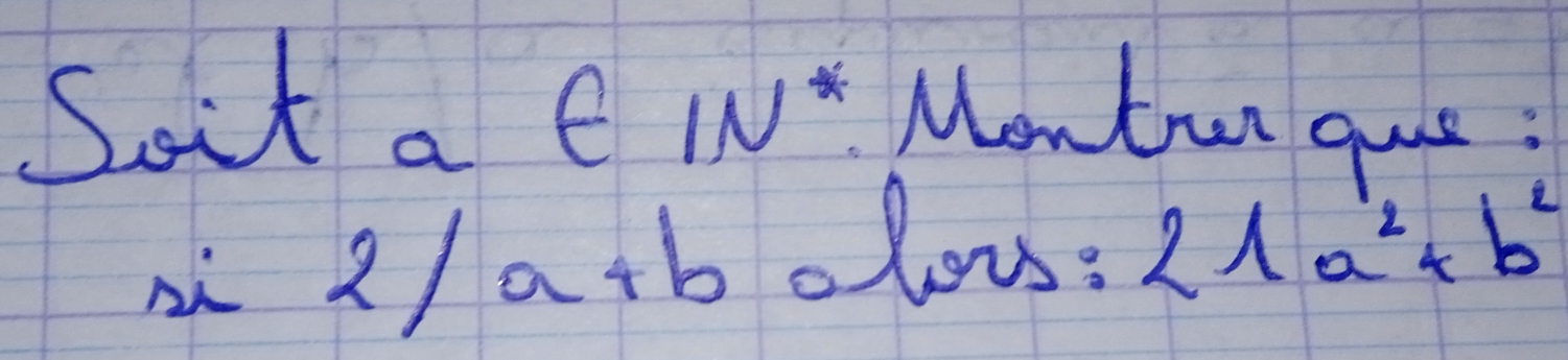 Soct a C I" Montun que:
2/a+b alou: 21a^2+b^2