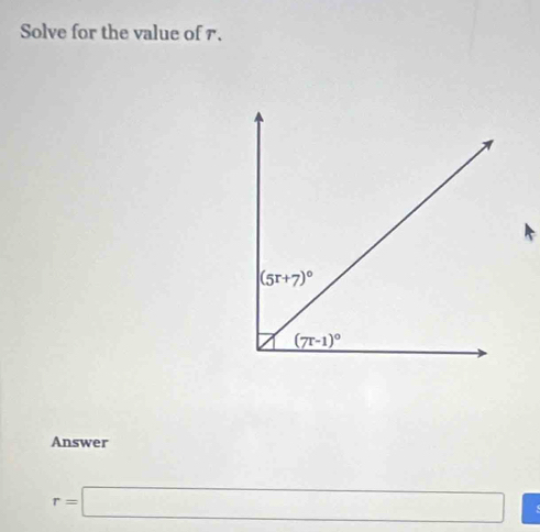 Solve for the value of 7.
Answer
r=□