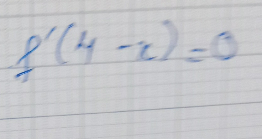 f'(4-x)=0