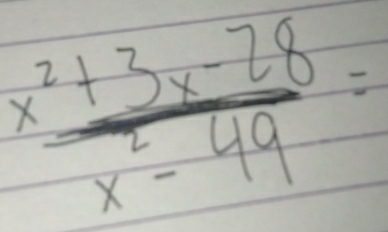  (x^2+3x-28)/x^2-49 =