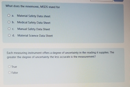 Solved: What does the mnemonic, MSDS stand for a. Material Safety Data ...