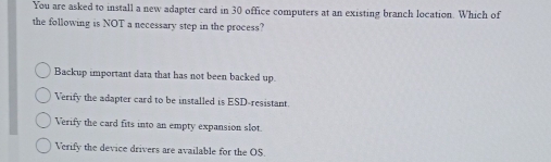 Solved: You are asked to install a new adapter card in 30 office ...