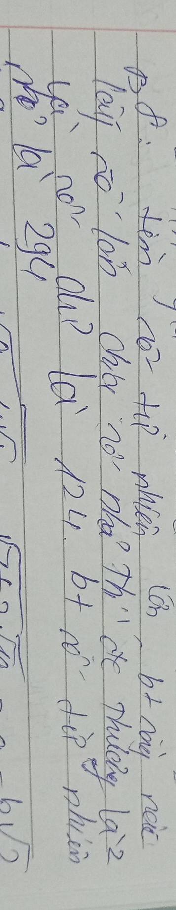 8f: ten no- tp mhien (cn b+ náng neic 
lai no lon chr no pl Th"de Thuloy laz
sqrt(760)sqrt(10) bsqrt(2)