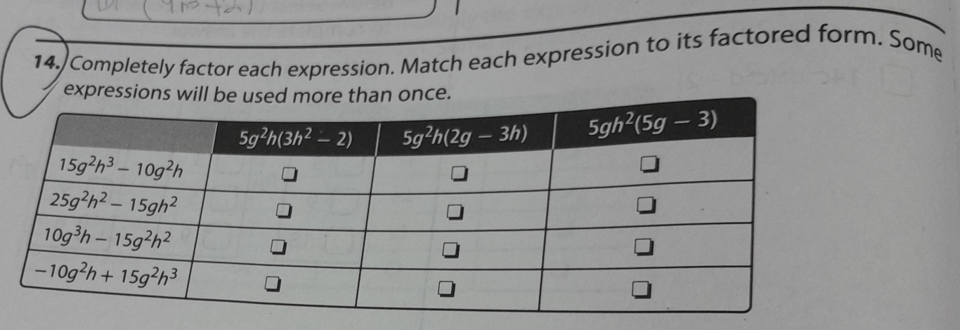 Completely factor each expression. Match each expression to its factored form. Some
expressi