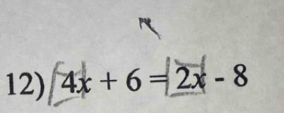 4x+6= 2x-8