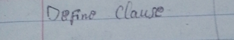 Define Clause