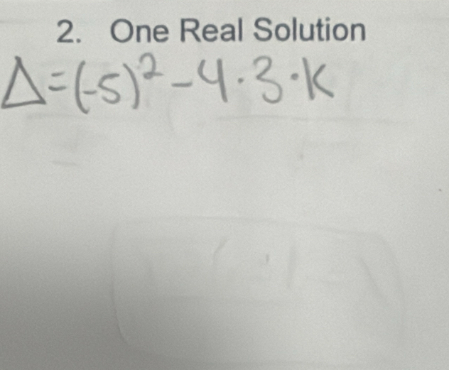 One Real Solution