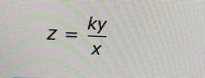 z= ky/x 