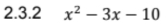 x^2-3x-10