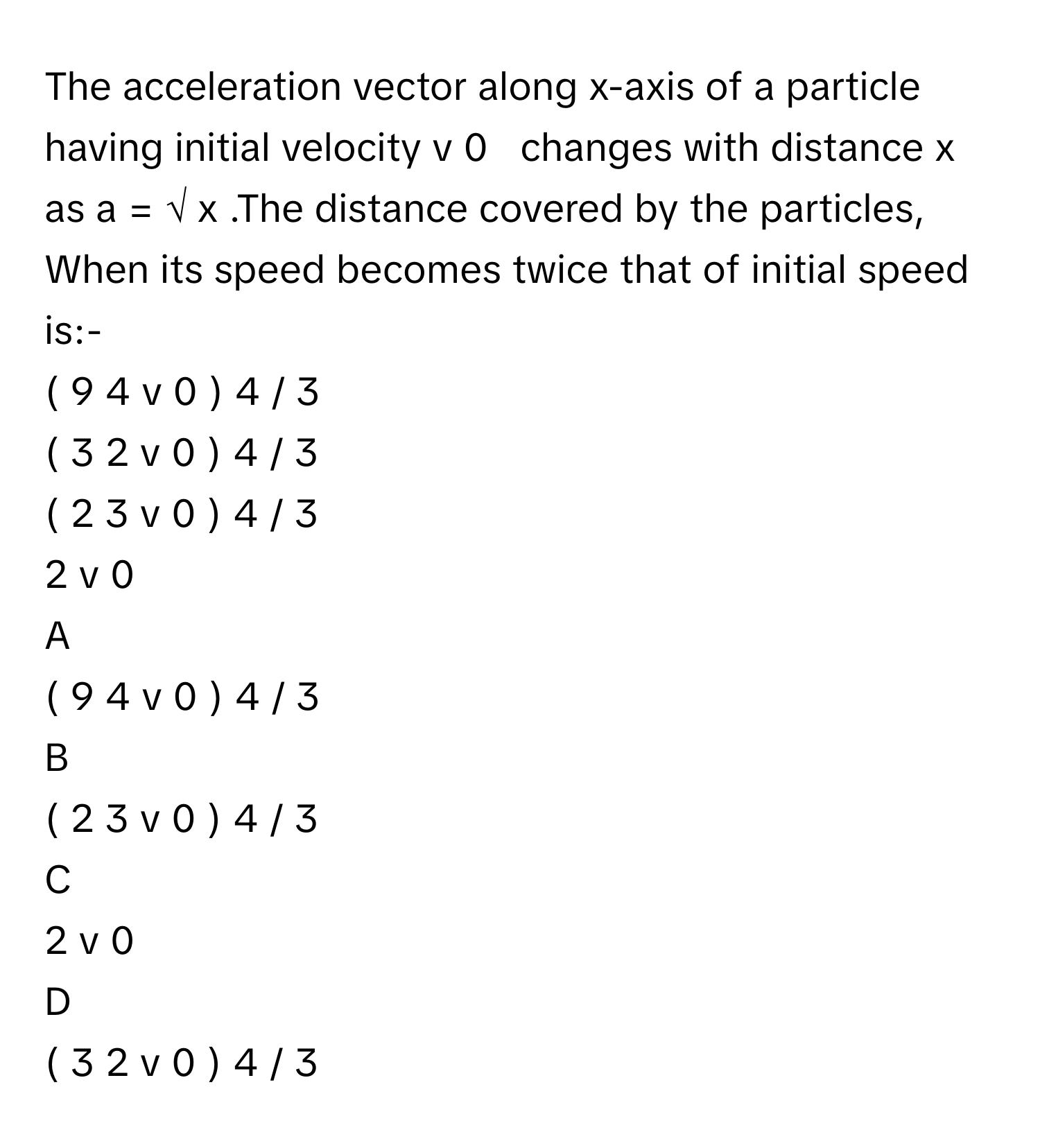 Solved: The acceleration vector along x-axis of a particle having ...