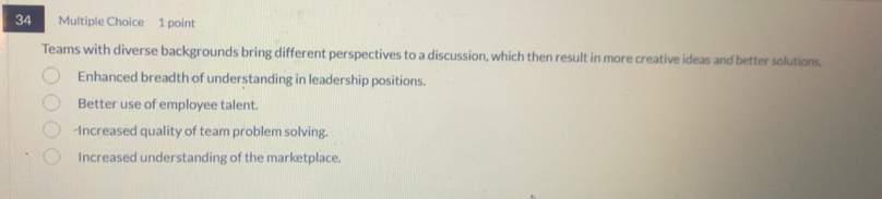 Solved: Teams with diverse backgrounds bring different perspectives to ...