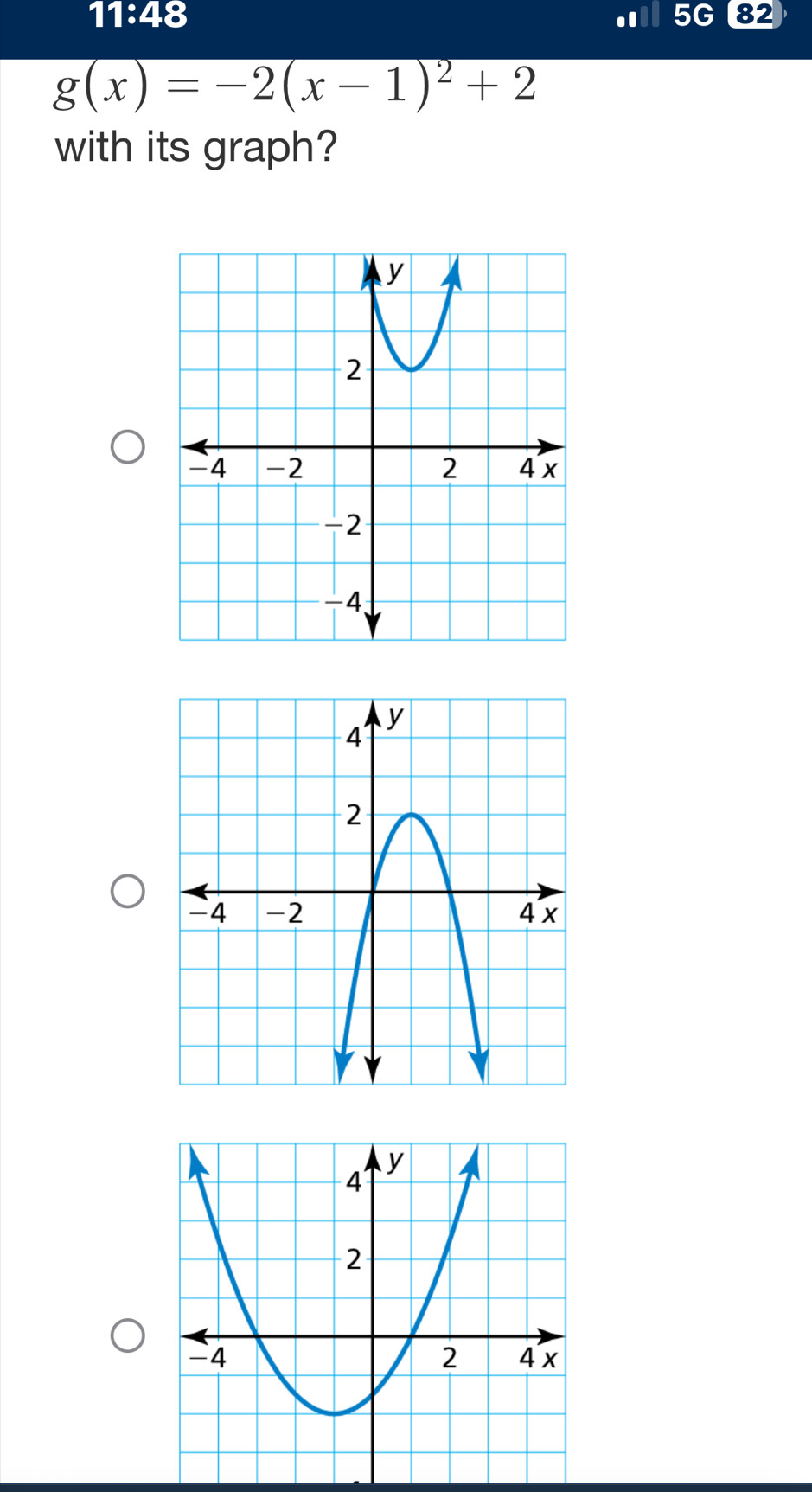 11:48 5G 82
g(x)=-2(x-1)^2+2
with its graph?