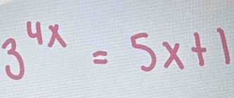 3^(4x)=5x+1