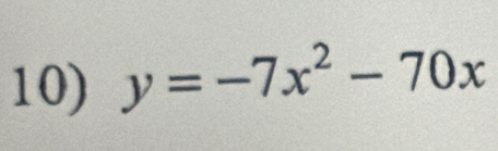 y=-7x^2-70x