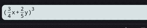 ( 3/4 x+ 2/5 y)^3