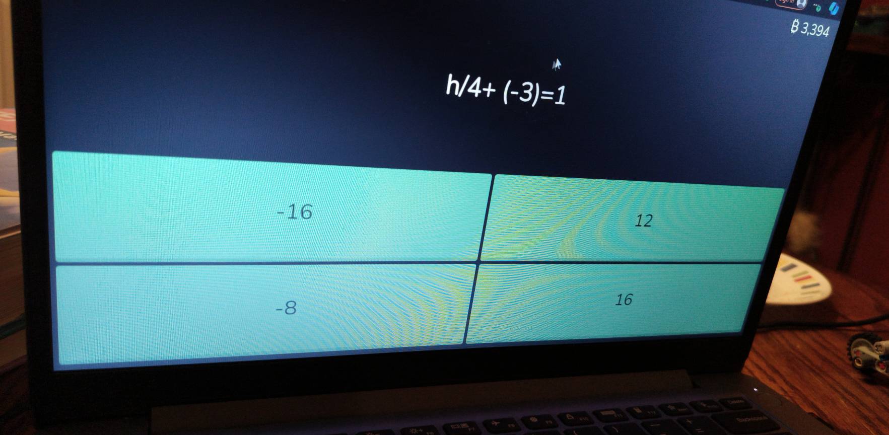 4
β 3,394
h/4+(-3)=1