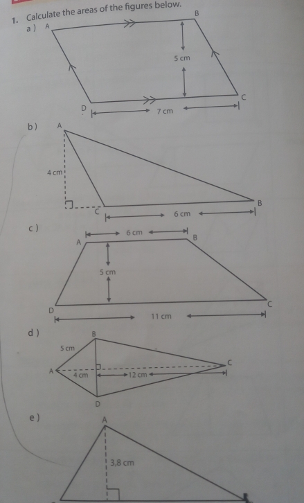 4 cm
B
6 cm
d ) 
e )