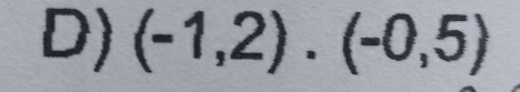 (-1,2)· (-0,5)