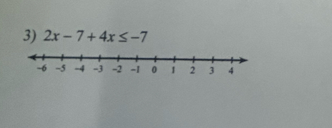 2x-7+4x≤ -7