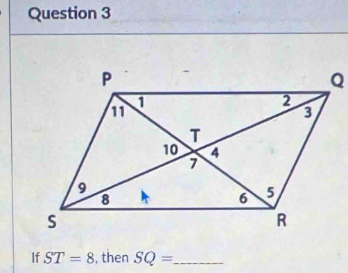 If ST=8 , then SQ= _