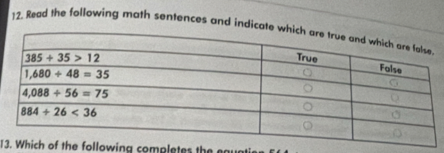 Read the following math sentences and indicate
13 following completes the