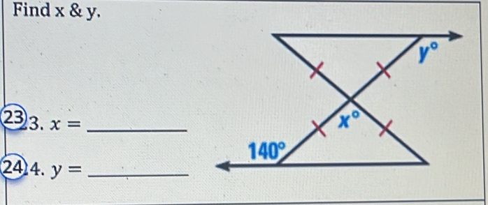 Find x & y.
23 3. x= _
24 4.y= _