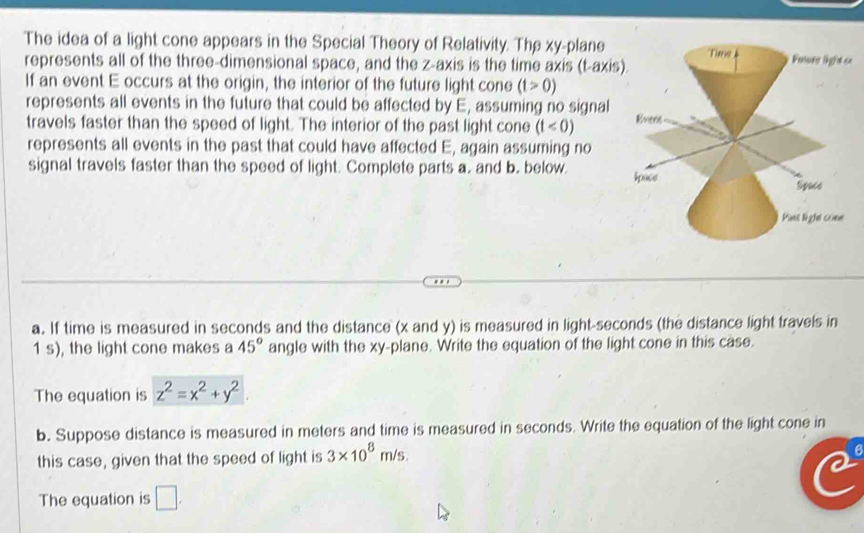 Solved: The idea of a light cone appears in the Special Theory of ...
