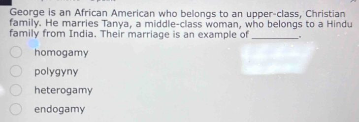 Solved: George is an African American who belongs to an upper-class ...