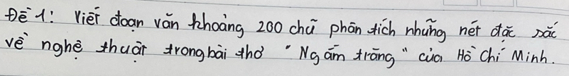 ē1: Vièi coan ván khoāng z00 chù phān tich nhung nét dà nài 
vè nghè zhuāi trongbāi zhó `Ng am trāng " cia Hò `Chí Minh