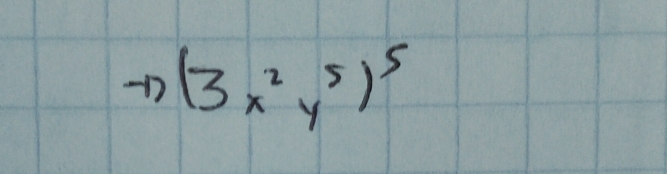 (3x^2y^5)^5