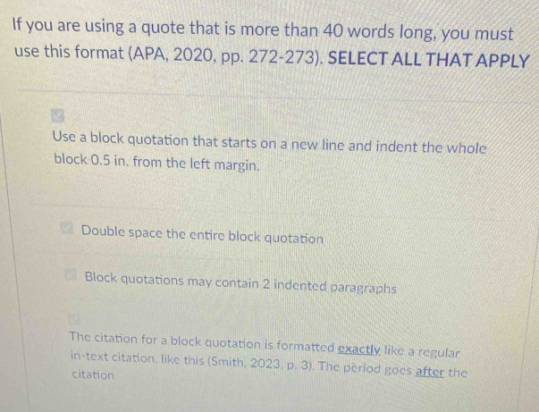 Solved: If you are using a quote that is more than 40 words long, you ...