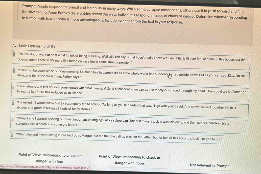 Solved: Prompt: People respond to turmoil and instability in many ways ...