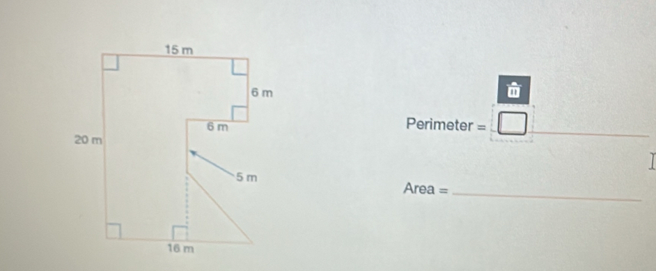 Perimeter =
_
Area =_ 